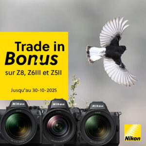 Promotion Trade-In Nikon : Offres exclusives en octobre 2025