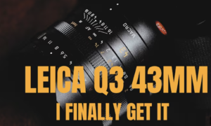 Leica Q3 43 : le test d’Octavian Carare – Un défi relevé avec brio !
